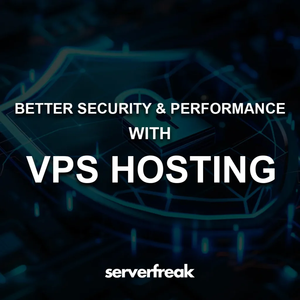 better security and performance with vps hosting