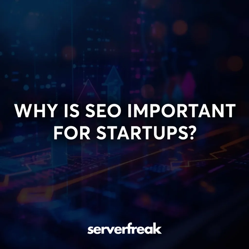 why is seo important for startups